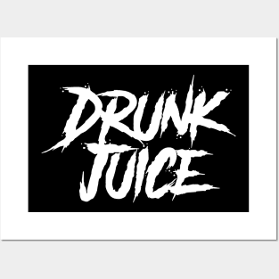 Drunk Juice Posters and Art